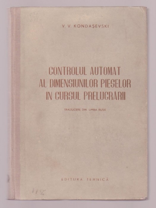V.V. Kondasevski - Controlul automat al dimensiunilor pieselor in cursul prelucrarilor