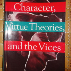 Christine McKinnon Character, Virtue Theories and the Vices Broadview Press 1999