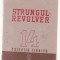 E.O. Pescov - Strungul-Revolver (1950)