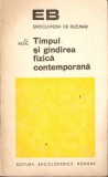 Timpul si gindirea fizica contemporana-J.L.Rigal