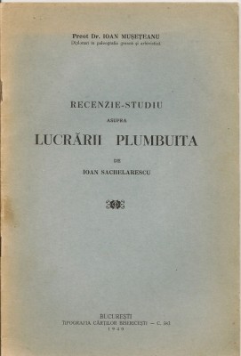 Ioan Museteanu - Recenzie-studiu asupra lucrarii &amp;quot;Plumbuita&amp;quot; de Ioan Sachelarescu - 1940 foto