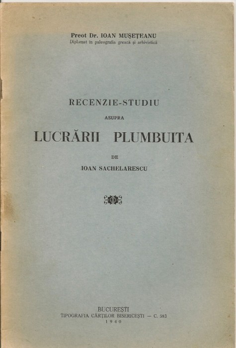 Ioan Museteanu - Recenzie-studiu asupra lucrarii &quot;Plumbuita&quot; de Ioan Sachelarescu - 1940