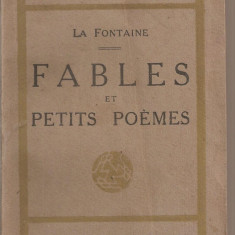 (C1909) FABLES ET PETITS POEMES , LA FONTAINE, EDITURA LA RENAISSANCE DU LIVRE, PARIS, ANTEBELIC