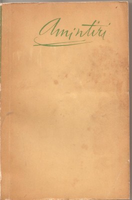 (C1898) AMINTIRI DE C. I. NOTTARA, EDITURA PENTRU LITERATURA SI ARTA, 1960 foto