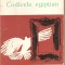 (C1906) CODICELE EGIPTIAN, LEONARDO SCIASCIA, EDITURA PENTRU LITERATURA UNIVERSALA, BUCURESTI, 1966, CODICELE EGIPTEAN