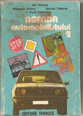 (C1905) AGENDA AUTOMOBILISTULUI, VOL.2 DE DAN VAITEANU, EDITURA TEHNICA, BUCURESTI, 1985 foto