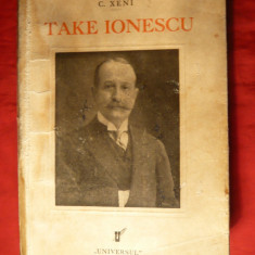 C. XENI- TAKE IONESCU 1858-1922 - Ed.IIIa revazuta 1933