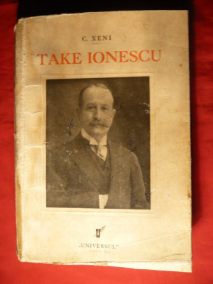 C. XENI- TAKE IONESCU 1858-1922 - Ed.IIIa revazuta 1933 foto