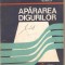 (C1887) APARAREA DIGURILOR DE KELLNER PETRE, BOERU SPIRIDON, KELLNER LIA, EDITURA CERES, CRAIOVA, 1986