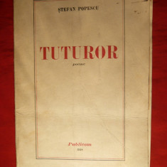 Stefan Popescu - Tuturor -Prima Ed. 1948