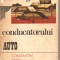 (C1904) PSIHOLOGIA CONDUCATORULUI AUTO DE CONSTANTIN DORU BLAJ, EDITURA STIINTIFICA SI ENCICLOPEDICA, BUCURESTI, 1978