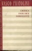Vasco Pratolini - Cronica unor bieti indragostiti, 1958