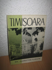 TIMISOARA - Mic indreptar turistic foto