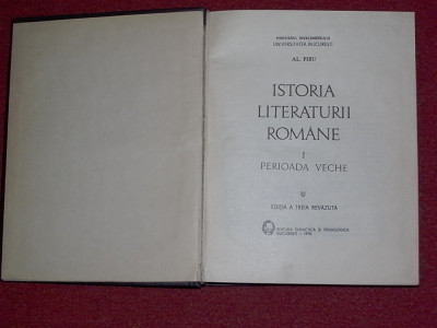 Istoria Literaturii Romane - Al. Piru (Perioada veche) foto