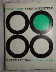Oskar Becker Fundamentele matematicii Ed. St. 1968 cartonata foto