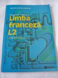 LIMBA FRANCEZA CLASA A X A , L 2 MARIANA POPA ANGELA SOARE, Clasa 10