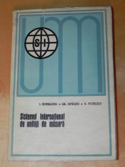 I ISCRULESCU, GH ISPASOIU, V PETRESCU - SISTEMUL INTERNATIONAL DE UNITATI DE MASURA. GENERALIZAREA APLICARII SALE foto