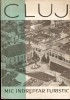 Cluj: Mic &Icirc;ndreptar Turistic 1963 + Harta Alb-Negru, Ghid de Călătorie Cluj-Napoca