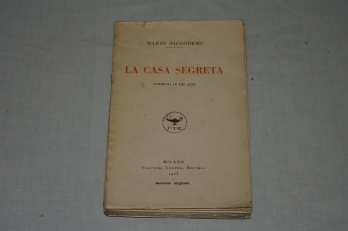 Dario Niccodemi - La casa segreta - Milano - 1925