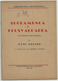 Karl Renner / SUPRAMUNCA SI PLUSVALOAREA - editie 1945 (Biblioteca Socialista)