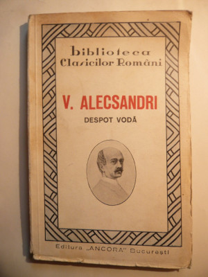 V.Alecsandri - Despot Voda -Ed. Ancora cca.1932 foto