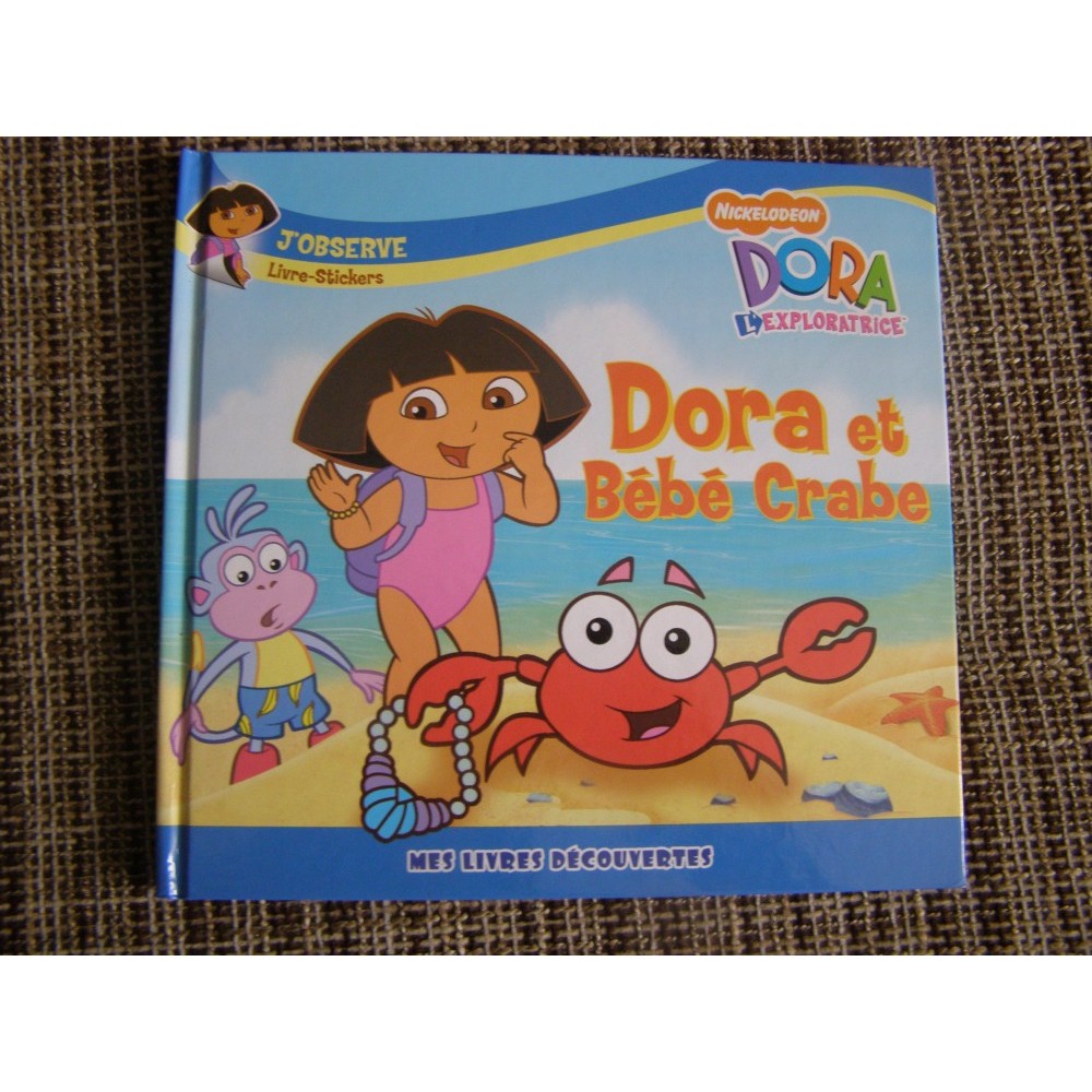 Dora Et Bebe Crabe Lb Franceza Arhiva Okazii Ro