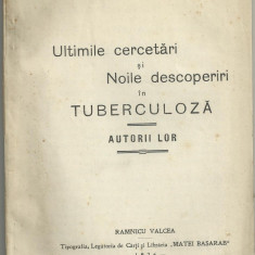 Dr.I.Puturianu / ULTIMELE CERCETARI SI NOILE DESCOPERIRI IN TUBERCULOZA - editie 1926