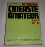 Pierre Monier - Le Nouveau Cineaste Amateur. Super 8 9,5 - 16 (1970, cinematografie, cinema)