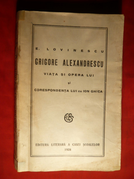 E. Lovinescu - Gr.Alexandrescu -Viata ,Opera - Ed.III revazuta 1928