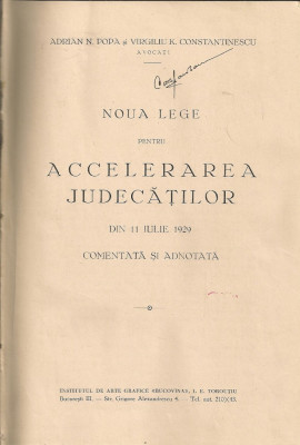 Adrian N. Popa / Virgiliu K. Constantinescu - Noua Lege pentru accelerarea judecatilor din 11 iulie 1929, comentata si adnotata - 1929 foto