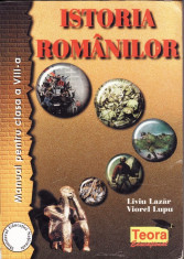 Manual ISTORIA ROMANILOR PENTRU CLASA A VIII A de LIVIU LAZAR ED. TEORA foto