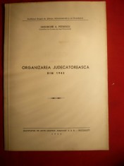 G.A.Petrescu -Organizarea Judecatoreasca din 1943 -Ed. 1944 Ed. Marvan , 7 pag.