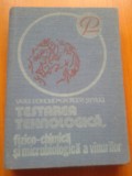 Testarea tehnologica, fizico-chimica si microbiologica a vinurilor - V. Doholici, G. Septilici