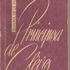 (C1961) PRINCIPESA DE CLEVES DOAMNA DE LA FAYETTE, EDITURA PENTRU LITERATURA UNIVERSALA, BUCURESTI, 1967