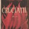 (C1943) CRUCIATII DE STEFAN HEYM, EDITURA FORUM, 1949, TRADUCERE DIN LIMBA ENGLEZA DE MIHNEA GHEORGHIU