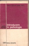 (C1973) INTRODUCERE IN PSIHOLOGIE DE MIHAI GOLU SI AUREL DICU, EDITURA STIINTIFICA, 1972