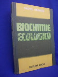 GAVRIL NEAMTU-BIOCHIMIE ECOLOGICA/DACIA/CLUJ/1983, Alta editura