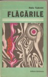 (C1964) FLACARILE DE RADU TUDORAN,EDITURA EMINESCU, BUCURESTI, 1987