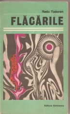(C1964) FLACARILE DE RADU TUDORAN,EDITURA EMINESCU, BUCURESTI, 1987