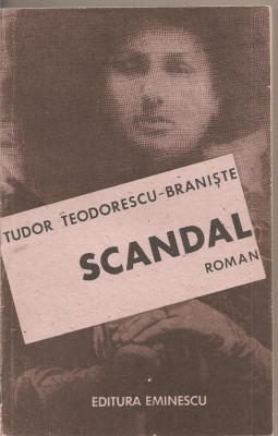 (C1956) SCANDAL DE TUDOR TEODORESCU-BRANISTE, EDITURA EMINESCU, BUCURESTI, 1988 foto
