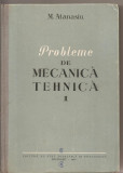 (C1953) PROBLEME DE MECANICA TEHNICA, VOL. II, DE M. ATANASIU, EDITURA DE STAT DIDACTICA SI PADAGOGICA, BUCURESTI, 1960