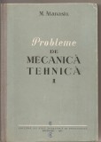 (C1953) PROBLEME DE MECANICA TEHNICA, VOL. II, DE M. ATANASIU, EDITURA DE STAT DIDACTICA SI PADAGOGICA, BUCURESTI, 1960