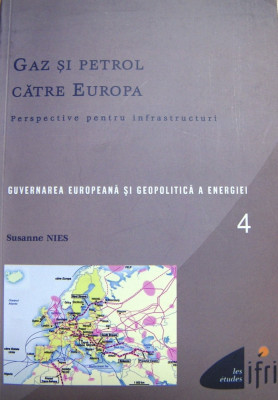 GAZ SI PETROL CATRE EUROPA vol 4 - SUSANNE NIES, 2008 foto