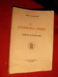Gala Galaction - Caligraful Tertiu -Adevar si Inchipuire - Ed.I 1929 Ed. Cultura Nationala , 180 pag.
