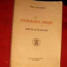 Gala Galaction - Caligraful Tertiu -Adevar si Inchipuire - Ed.I 1929