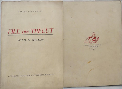 Marcel Paltineanu , File din trecut , schite si alegorii , 1947 , prima editie foto