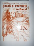 CARTE SCOALA SI SOCIETATE IN BANAT,IX,TIMISOARA,2012