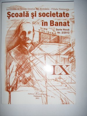CARTE SCOALA SI SOCIETATE IN BANAT,IX,TIMISOARA,2012 foto