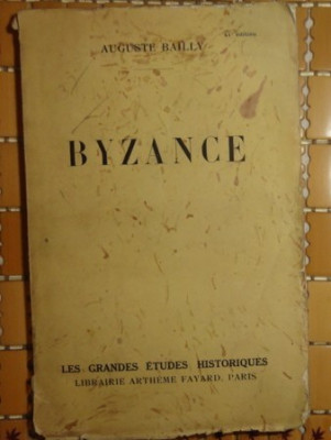 Auguste Bailly BYZANCE Ed. Fayard 1939 foto