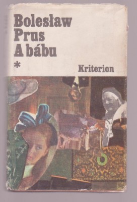 Boleslaw Prus - A babu (2 Vol.) - Lb. Maghiara foto